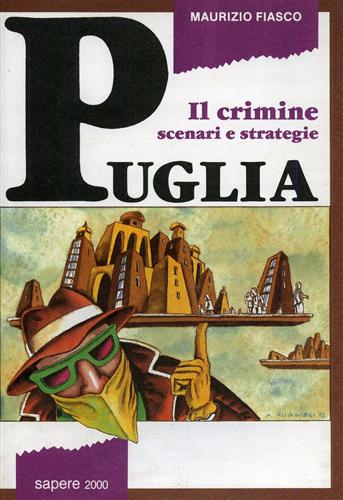 9788876730900-Il crimine scenari e strategie. Puglia.