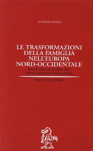 9788822127471-Le trasformazioni della famiglia nell'Europa Nord- Occidentale. Mille anni di st