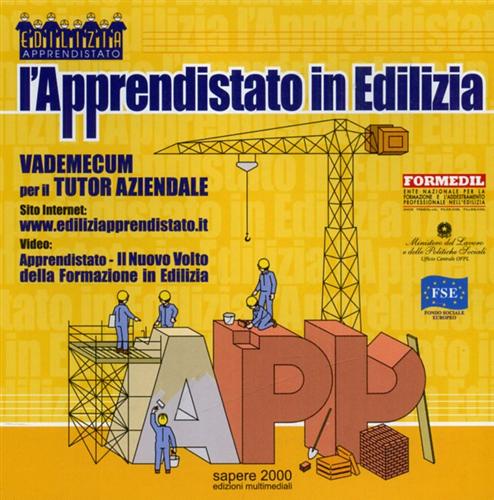 CD-ROM. L'apprendistato in edilizia. Vademecum per il tutor aziendale.