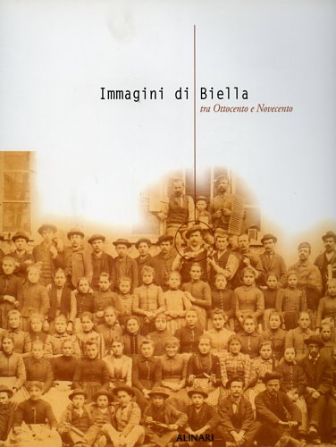 9788872922163-Immagini di Biella tra Ottocento e Novecento.