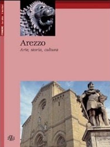 9788875420505-Arezzo. Arte, storia, cultura.