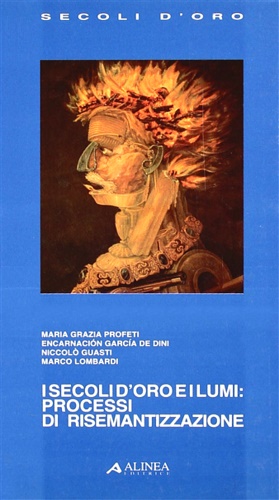 9788881252329-I secoli d'oro e i lumi: processi di risemantizzazione.