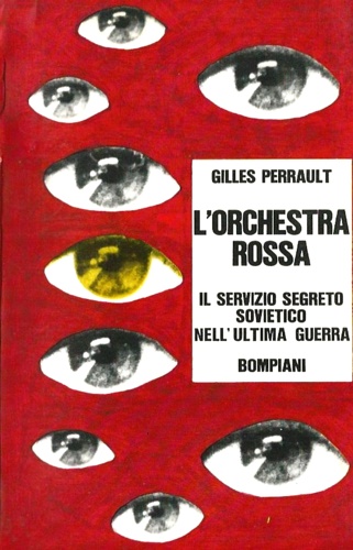 L'orchestra rossa. Il servizio segreto sovietico nell'ultima guerra.