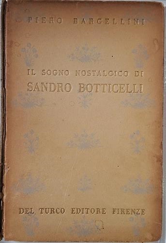 Il sogno nostalgico di Sandro Botticelli.
