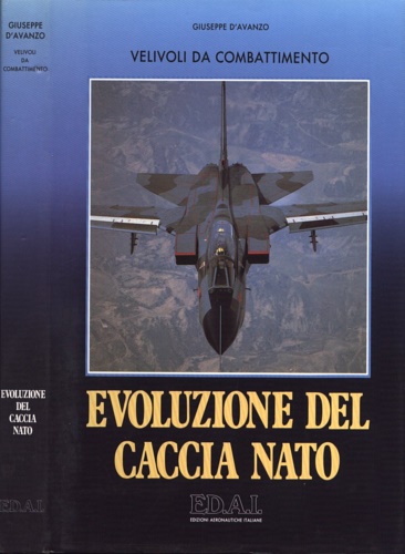 Evoluzione del Caccia Nato. Velivoli da Combattimento.