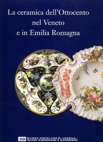 9788877920584-La ceramica  dell'Ottocento nel Veneto e in Emilia Romagna.