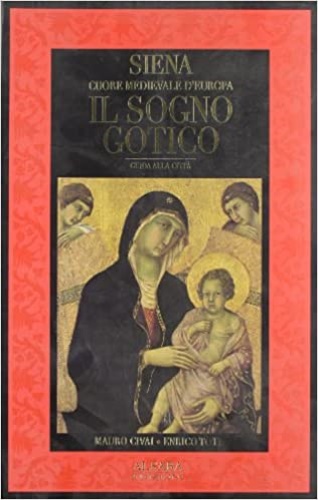 9788885331082-Siena Il sogno Gotico. Nuova Giuda alla città.