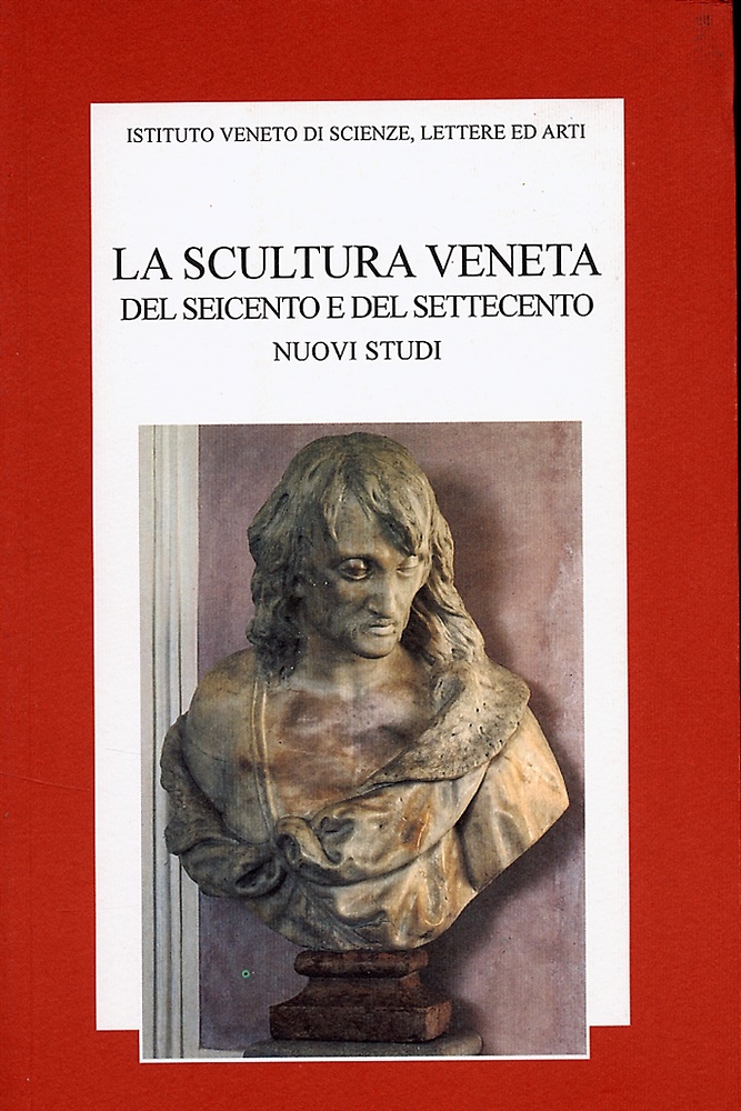 9788888143194-La scultura veneta del Seicento e del Settecento. Nuovi Studi.
