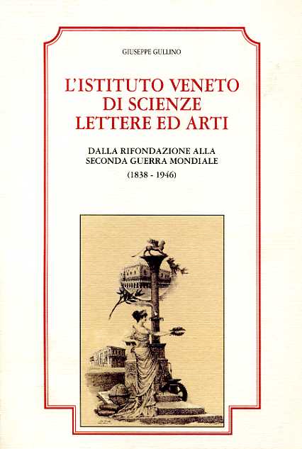 9788886166263-L'Istituto Veneto di Scienze, Lettere ed Arti. Dalla rifondazione alla Seconda G