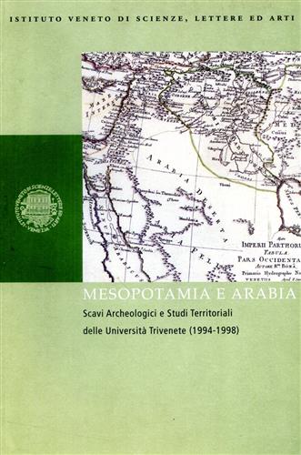 9788888143279-Mesopotamia e Arabia. Scavi Archeologici e Studi Territoriali delle Università T