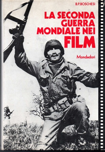 La seconda guerra mondiale nei film.