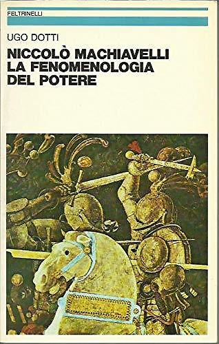 9788807224539-Niccolò Machiavelli la fenomenologia del potere.