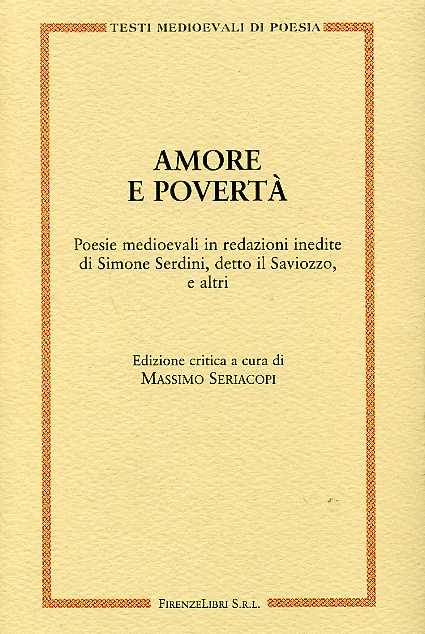 9788876220333-Amore e povertà. Poesie medioevali in redazioni inedite di Simone Serdini, detto