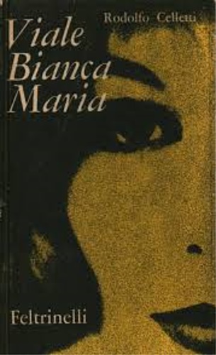Viale Bianca Maria.