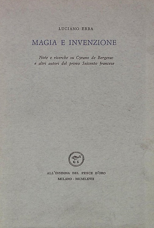 Magia e invenzione. Note e ricerche su Cyrano de Bergerac e altri autori del pri
