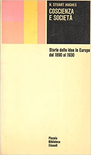 Coscienza e società. Storia delle idee in Europa dal 1890 al 1930.