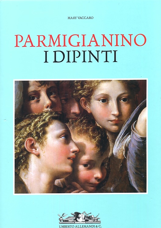 9788842211303-Parmigianino. I dipinti.