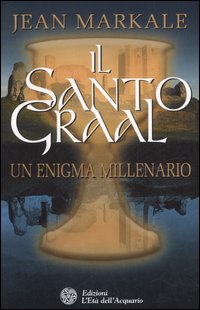 9788871362335-Il Santo Graal. Un Enigma millenario.