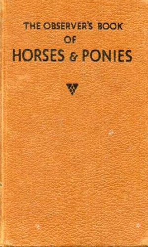 The observer's book of horses and ponies.