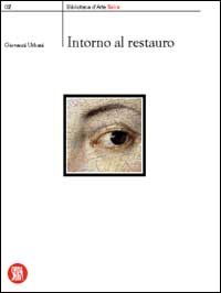 9788881185122-Intorno al restauro.