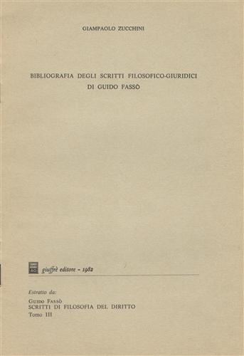 Bibliografia degli scritti filosofico-giuridici di Guido Fasso'.