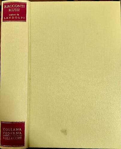 Racconti russi tradotti da Tommaso Landolfi.