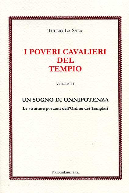 9788876220203-I Poveri Cavalieri del Tempio. Vol.I. Un sogno di onnipotenza. Le strutture port