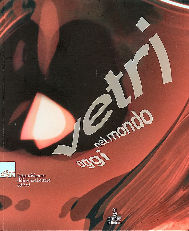 9788883142161-Vetri. Nel Mondo. Oggi. Esposizione Internazionale d'Arte.