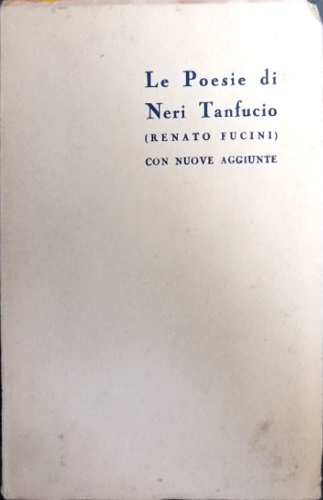Le poesie di Neri Tanfucio (Renato Fucini) con nuove aggiunte. Cento sonetti in