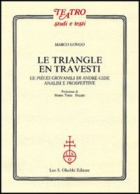 9788822255709-Le triangle en travesti. Le pièces giovanili di André Gide.