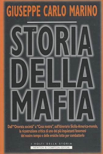 9788882890070-Storia della Mafia. Dall'Onorata società a Cosa nostra, la ricostruzione critica