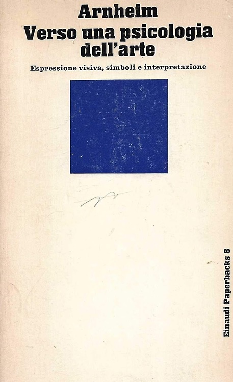 9788806037239-Verso una psicologia dell'arte. Espressione visiva,simboli e interpretazione.