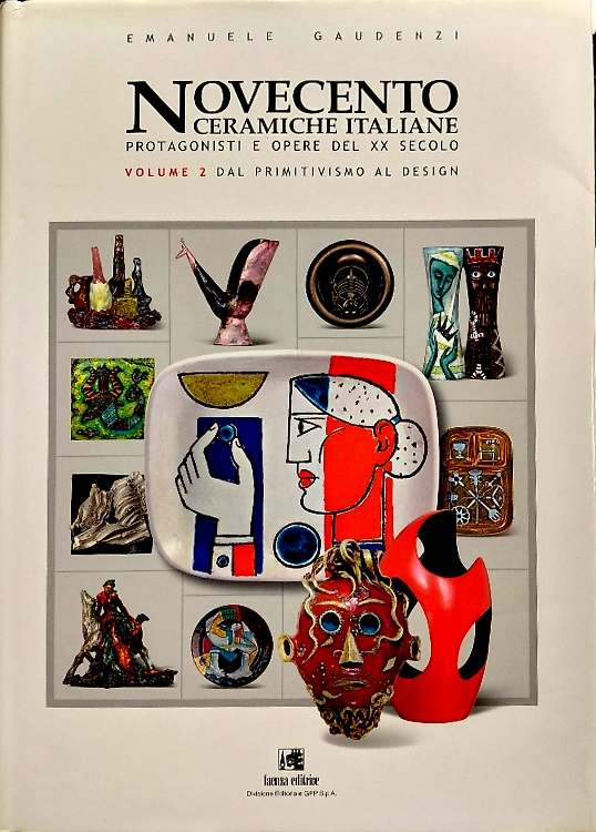 9788881380848-Novecento Ceramiche Italiane. Protagonisti e opere del XX secolo. Vol.II: dal pr