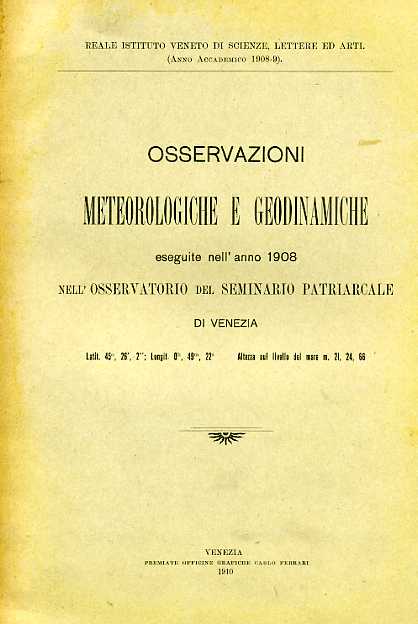 Osservazioni meteorologiche eseguite nell'anno 1908 nell'Osservatorio del Semina