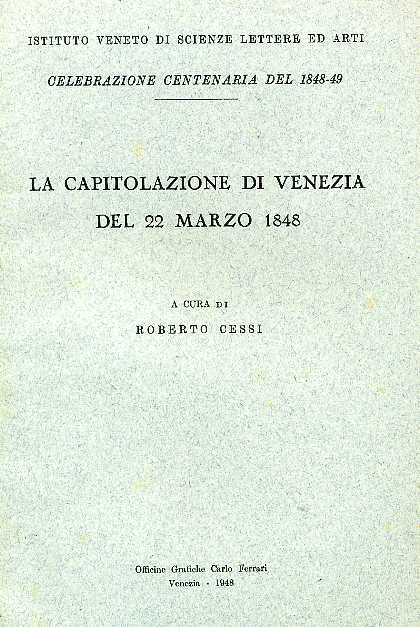 La capitolazione di Venezia del 22 Marzo 1848.