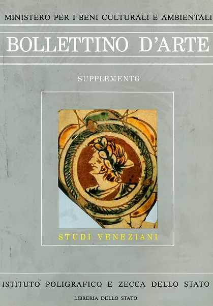 Bollettino d'arte. Supplemento: Studi Veneziani. Ricerche di Archivio e di Labor