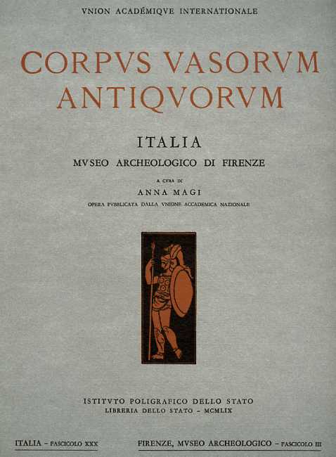 Corpus Vasorum Antiquorum. Civico Museo Archeologico di Firenze. Italia,XXX,fasc