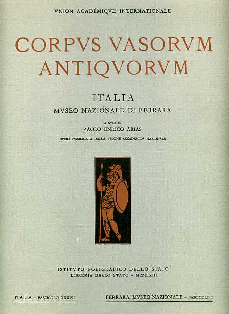 Corpus Vasorum Antiquorum. Museo Nazionale di Ferrara. Italia,XXXVII,fascicolo I