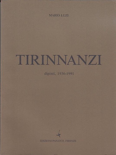Nino Tirinnanzi. Dipinti, 1936-1991.