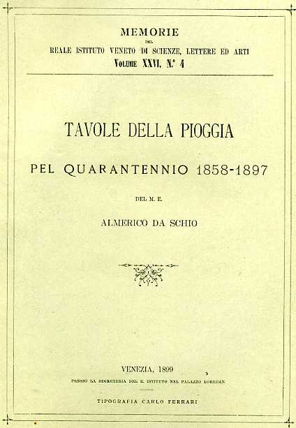 Tavole della pioggia pel Quarantennio 1858-1897.