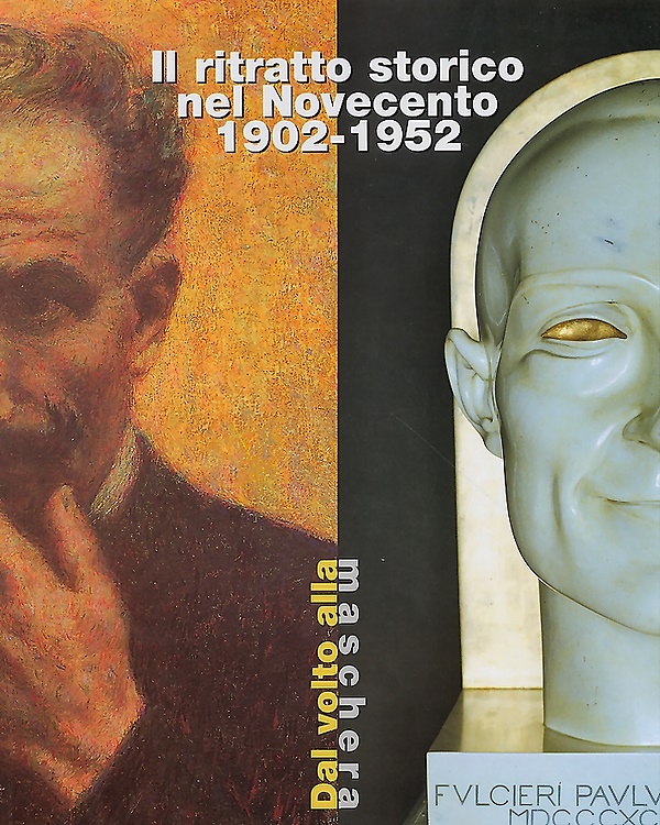 9788877815330-Il ritratto storico nel Novecento 1902-1952. Dal volto alla maschera.
