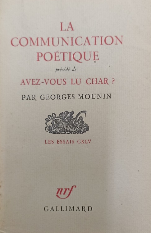 La communication poétique. Précédé de Avez-vous lu char?