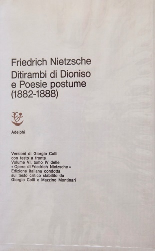 9788845900235-Ditirambi di Dioniso e Poesie postume (1882-1888). Vol.VI, tomo IV.