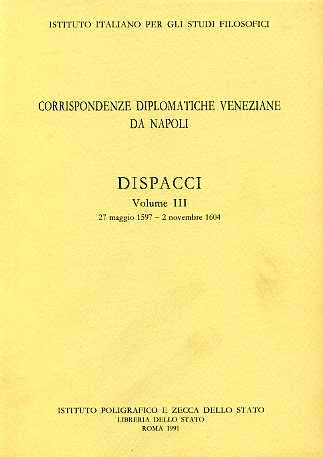 9788824001304-Corrispondenze diplomatiche veneziane da Napoli. Dispacci vol.III: 27 maggio 159