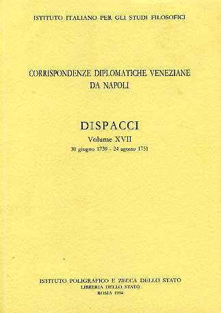 9788824001366-Corrispondenze diplomatiche veneziane da Napoli. Dispacci vol.XVII, 30 giugno 17