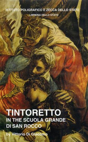 Tintoretto in the Scuola Grande di San Rocco.+fascicolo allegato di pp.30 ca.