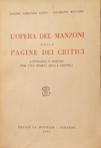 L'opera del Manzoni nelle pagine dei critici. Antologia e schede per una storia