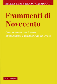 9788871665382-Frammenti di Novecento. Conversando con il poeta protagonista e testimone di un