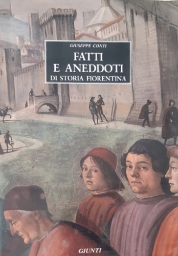9788809001626-Fatti e aneddoti di storia fiorentina (Secoli XIII-XVIII).