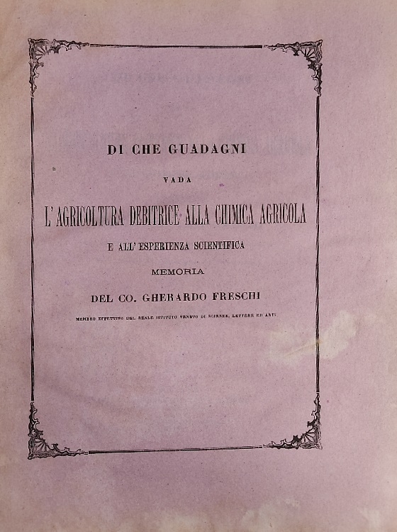 Di che guadagni vada l'agricoltura debitrice alla chimica agricola a all'esperie